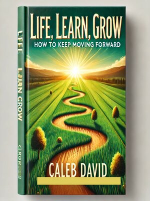 cover image of Life, Learn, Grow